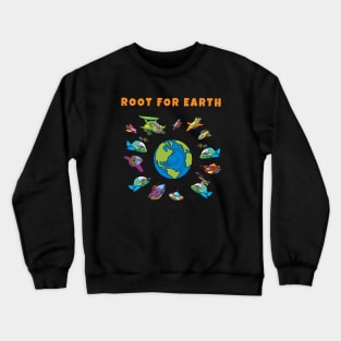 Root For Earth Crewneck Sweatshirt